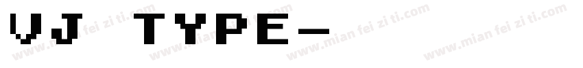 vj type字体转换